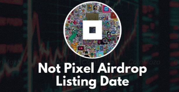Not Pixel Listing Date Not Expected in Q1 2025: $PX Tokenomics Overview