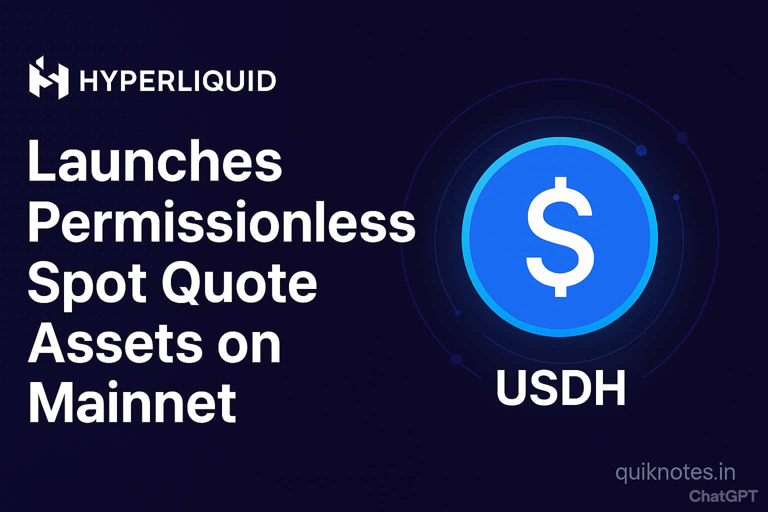 Hyperliquid Launches Permissionless Spot Quote Assets on Mainnet — USDH Becomes First Quote Asset