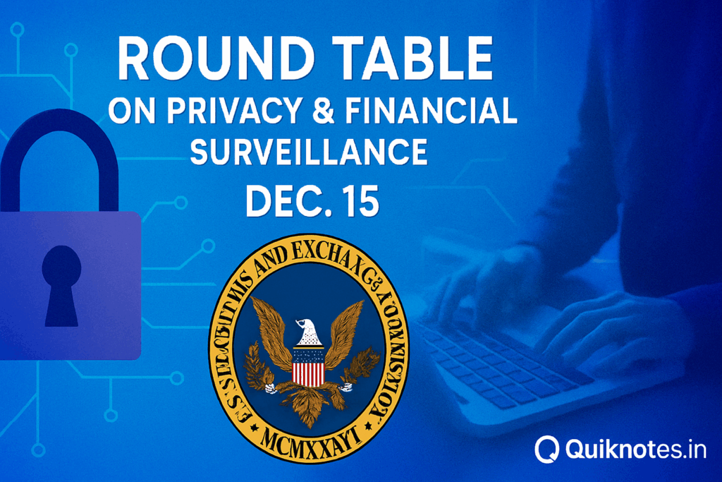 U.S. Securities and Exchange Commission’s Crypto Task Force to Hold Dec. 15 Roundtable on Privacy & Financial Surveillance