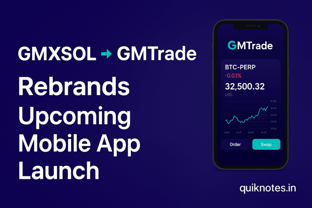 GMXSOL Rebrands to GMTrade — Announces Upcoming Mobile App Launch for Solana-Based Perp DEX
