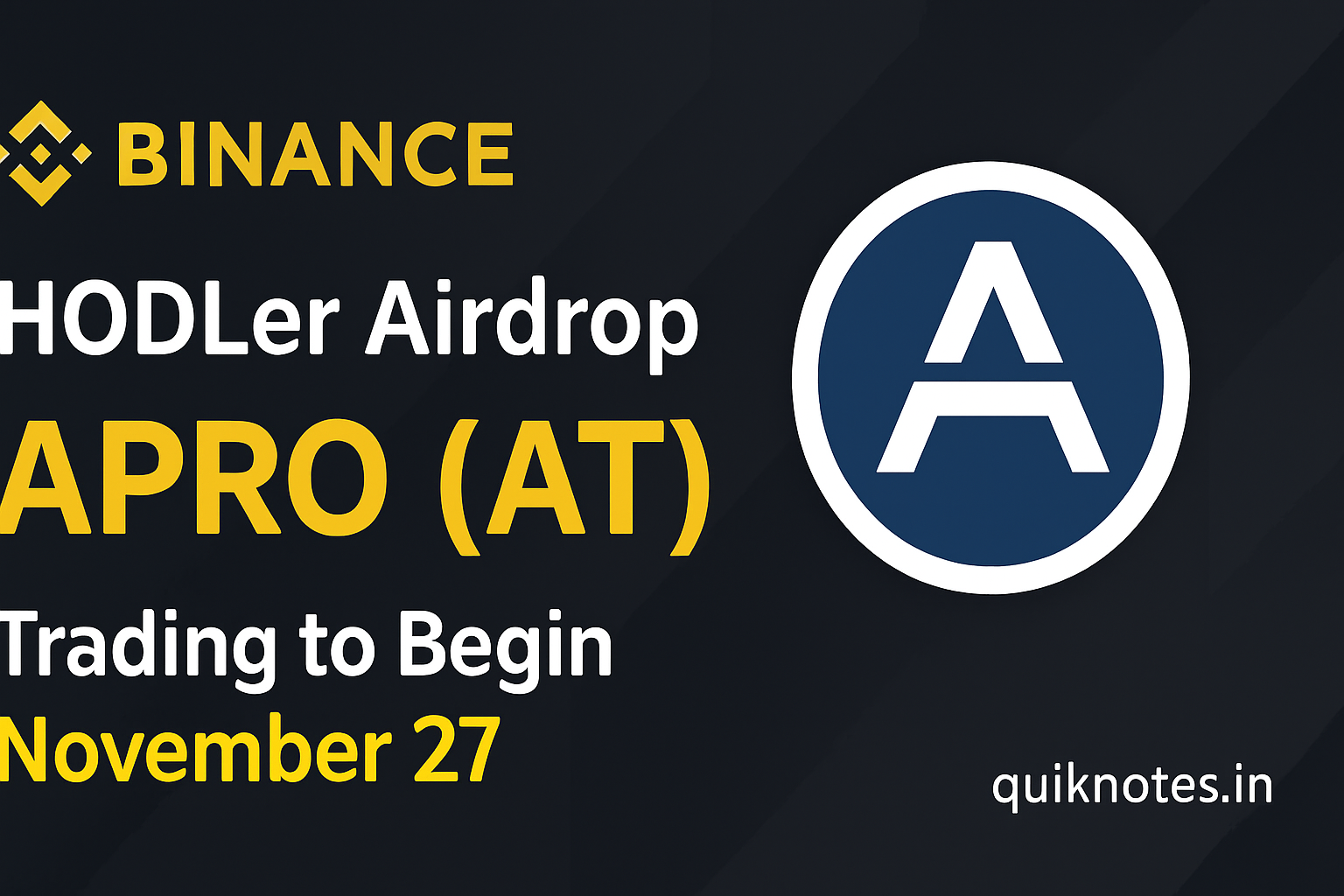 Binance to List APRO (AT) — 59ᵗʰ HODLer Airdrop Project, Trading to Begin Nov. 27