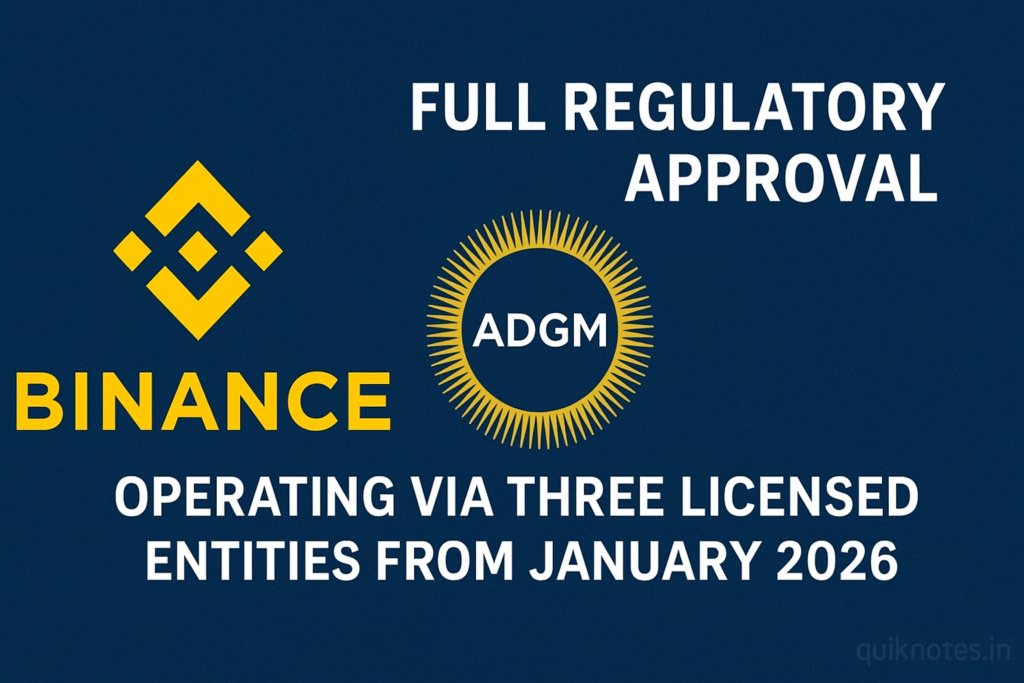 Binance Gains Full ADGM Regulatory Approval — Will Operate via Three Licensed Entities from January 2026